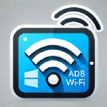ADB Wi-Fi Connector – Wireless ADB Tool