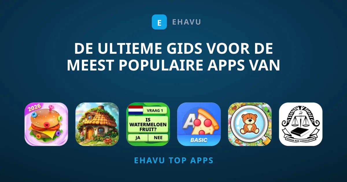 De Ultieme Gids voor de Meest Populaire Apps van Nu